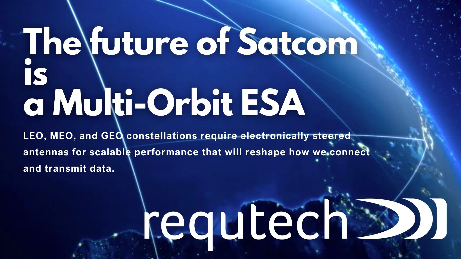 The future of RESA ReQuTech Electronically Scanned Antenna
