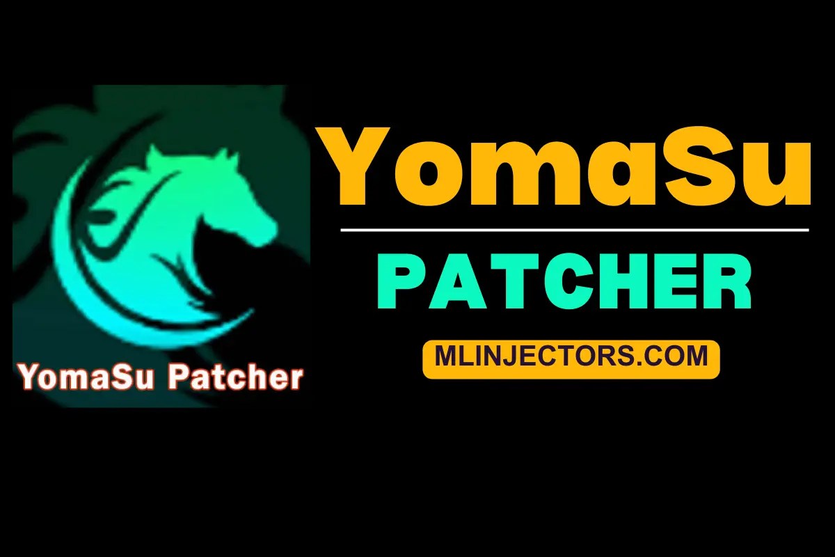 YomaSu Patcher APK Download Latest V1.25 2024 ML Injectors