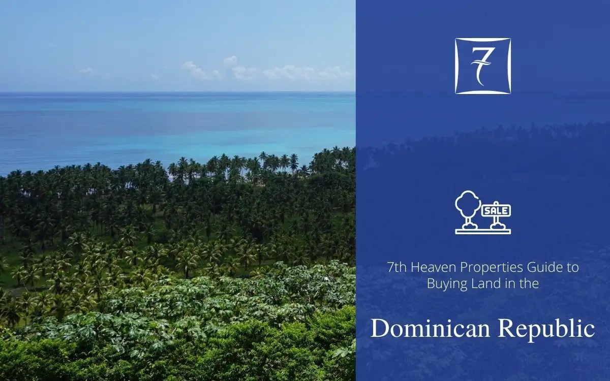 Buying Land in the Dominican Republic 7th Heaven Properties