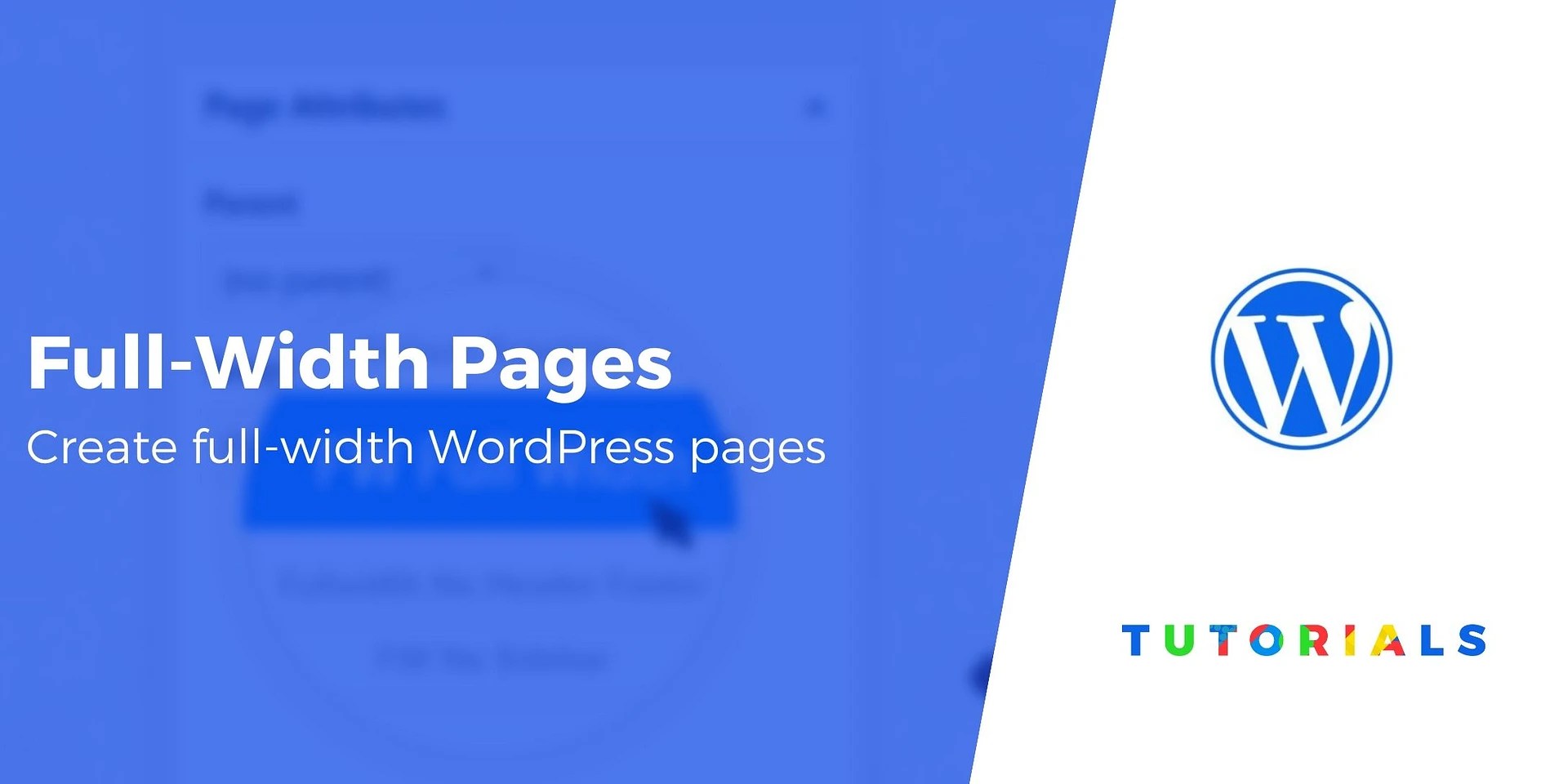 How to Create a FullWidth Page in WordPress With a Free Plugin