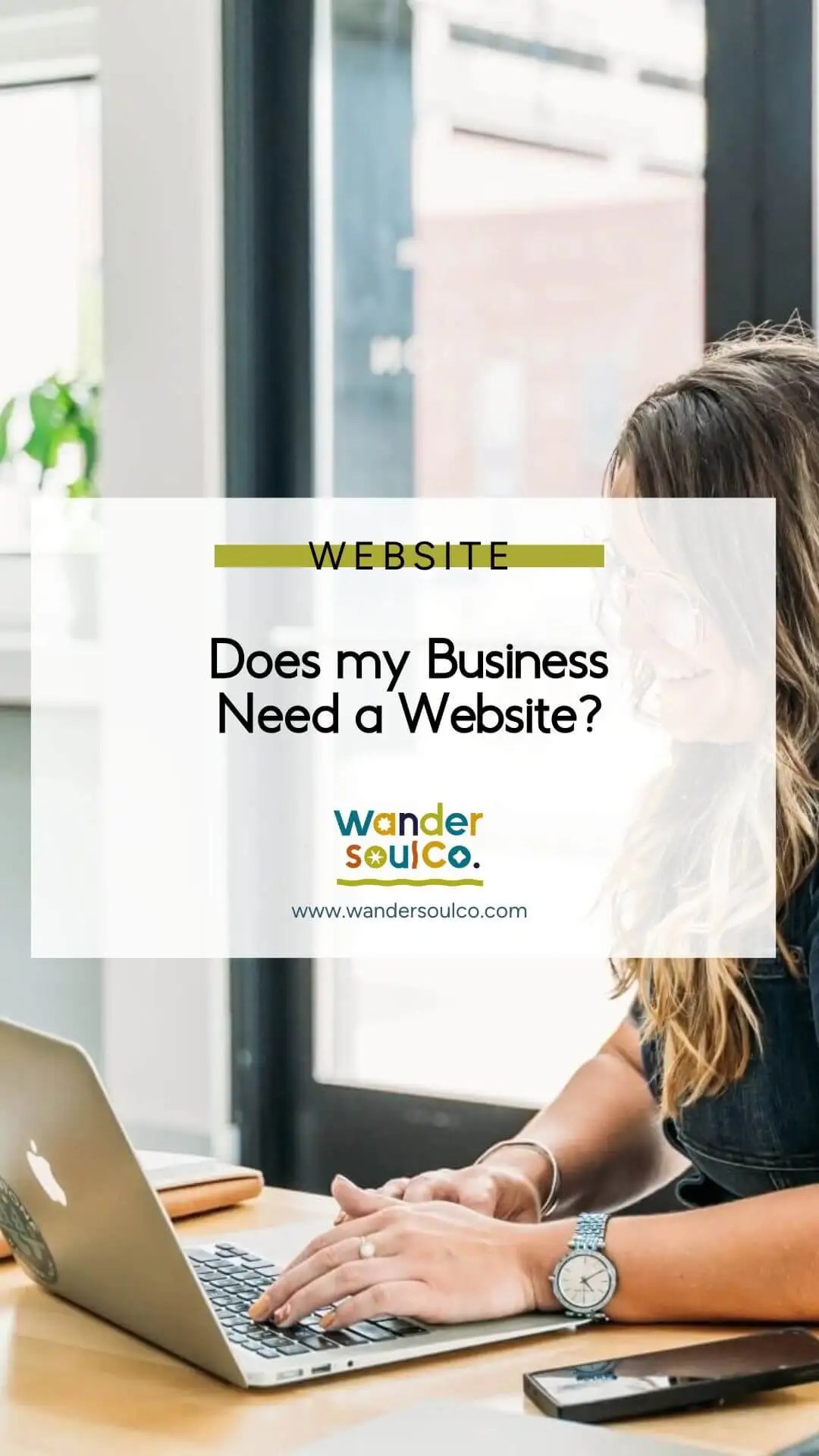Does my Business Need a site? Wandersoul Co