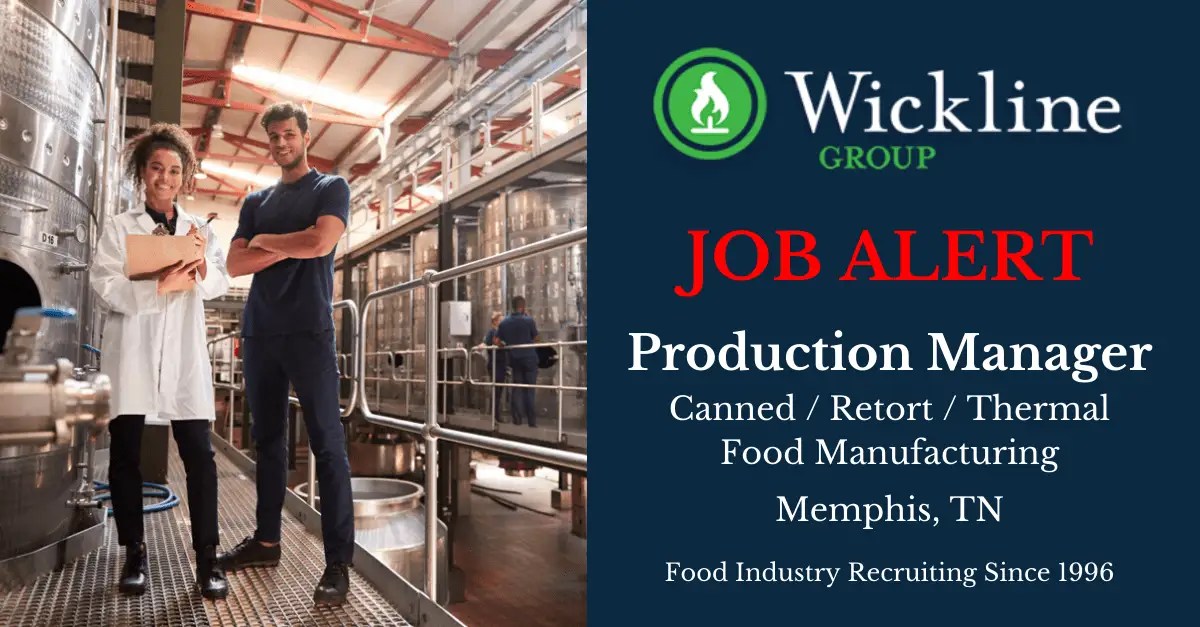 Production Manager Food Manufacturing Canned / Retort / Thermal