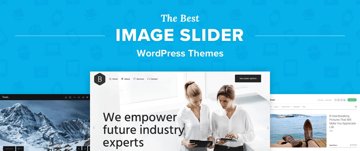 Top 5 Best Slider WordPress Themes for Posts, Images, and