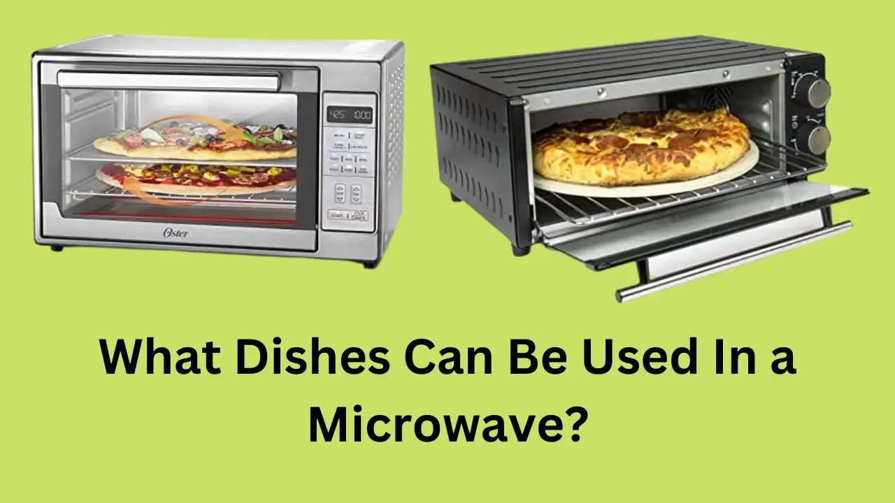 What Dishes Can Be Used In a Microwave? Microwave Plaza