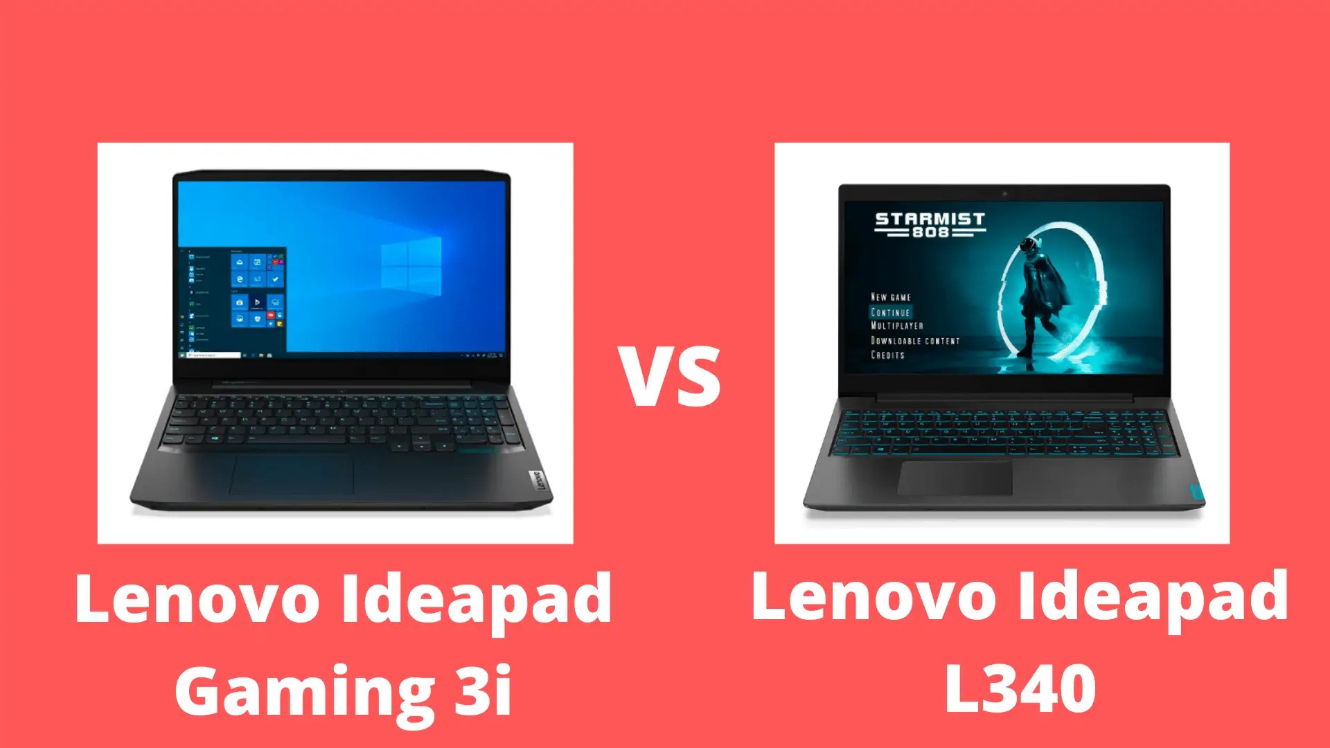 Lenovo Ideapad Gaming 3i vs Lenovo Ideapad L340 (2020)