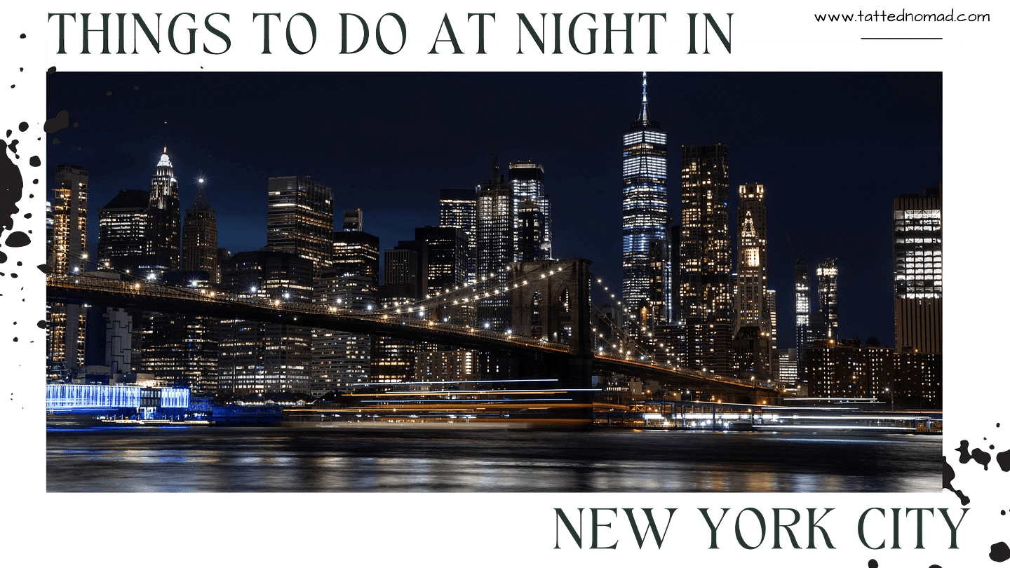Top 6 Amazing Things To Do In New York City At Night