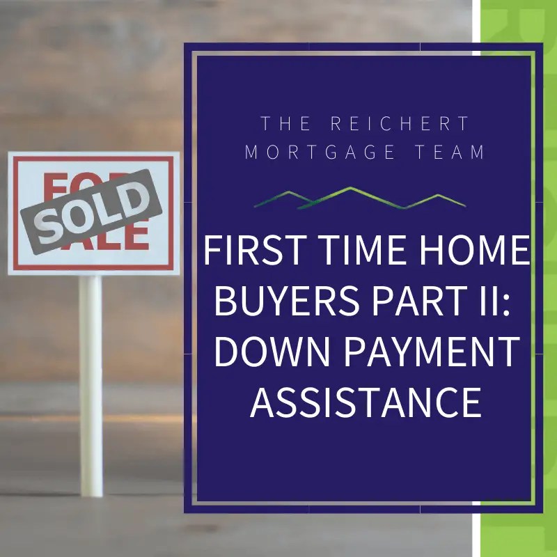 First Time Buyer Down Payment Assistance