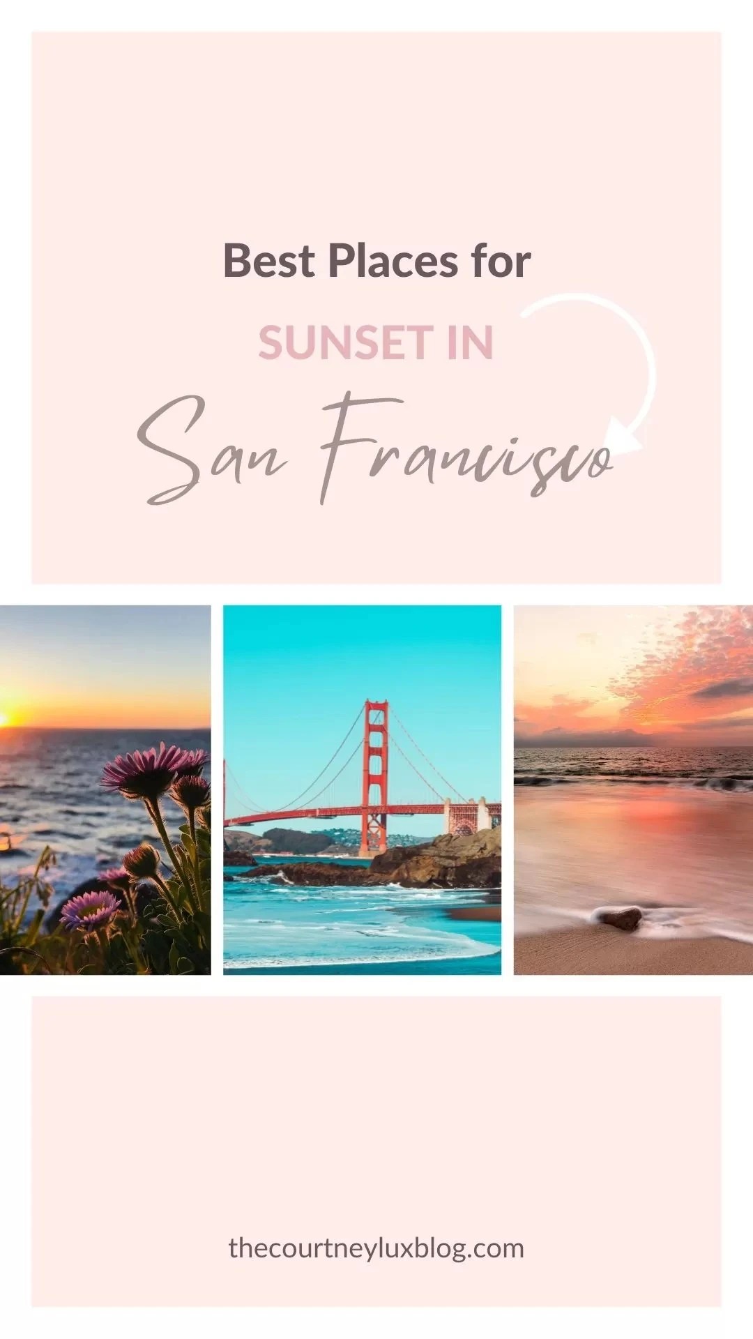 Where to Catch the Best Sunsets in San Francisco The Courtney Lux Blog