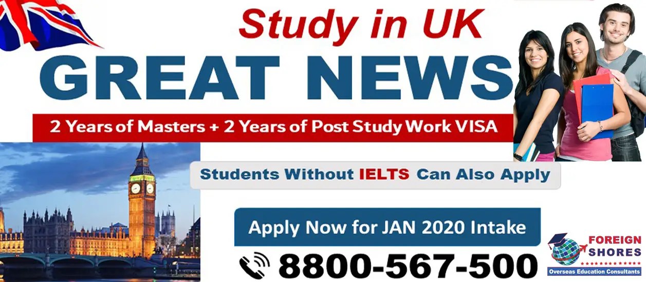 2 Years Post Study Work Visa with Masters in UK Jan 2020 Study in UK
