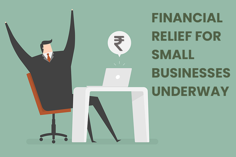 Financial Relief for Small Businesses Underway
