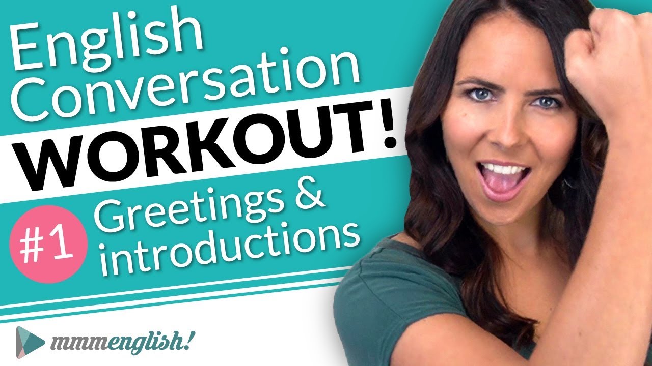 English Conversation Training (Workout 1) MMMEnglish