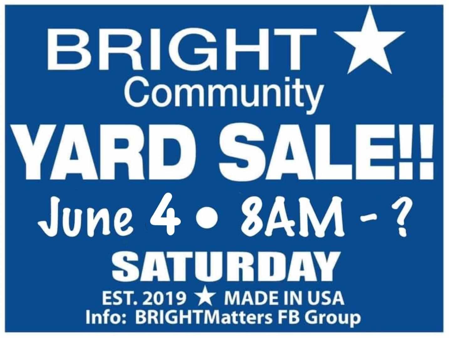 3rd Annual BRIGHT COMMUNITY YARD SALE Eagle Country 99.3