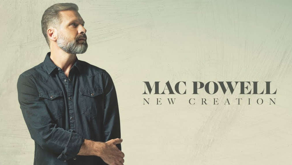 Mac Powell "New Creation" KJIL