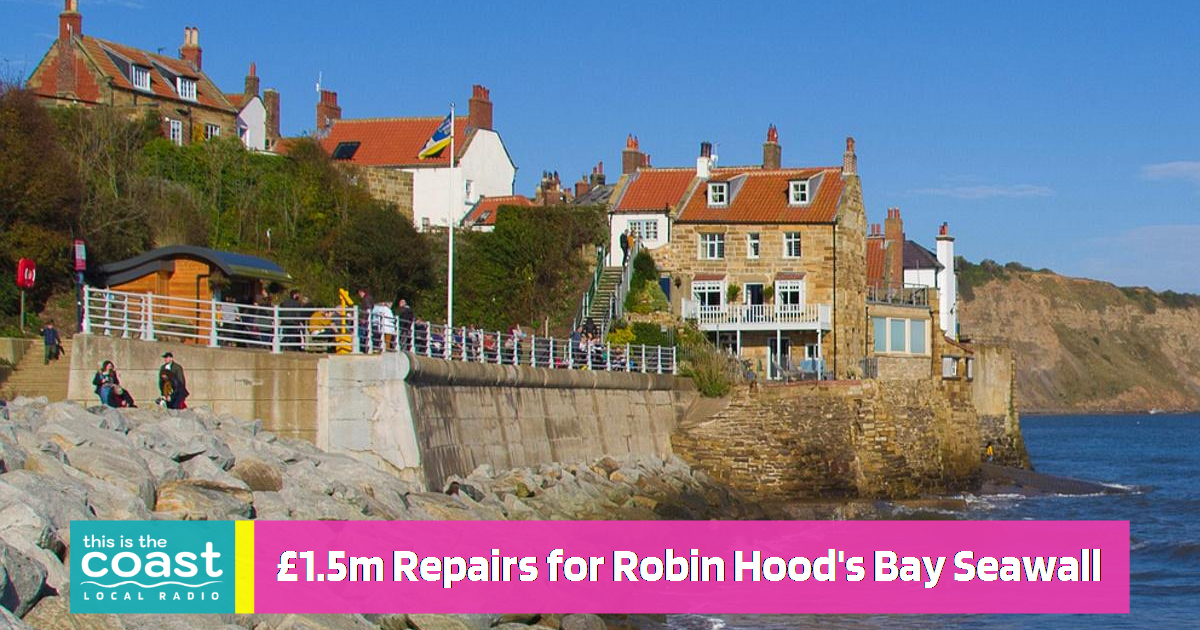 Major Works for Robin Hood's Bay Seawall This is the Coast