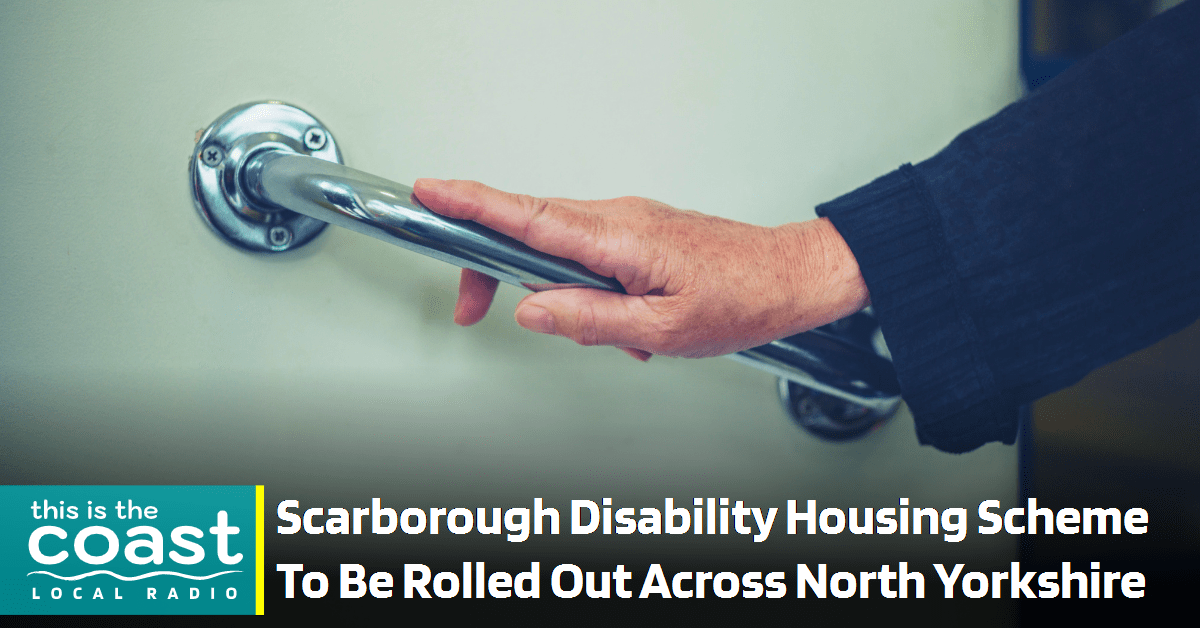 Scarborough Disability Housing Scheme To Be Rolled Out Across North
