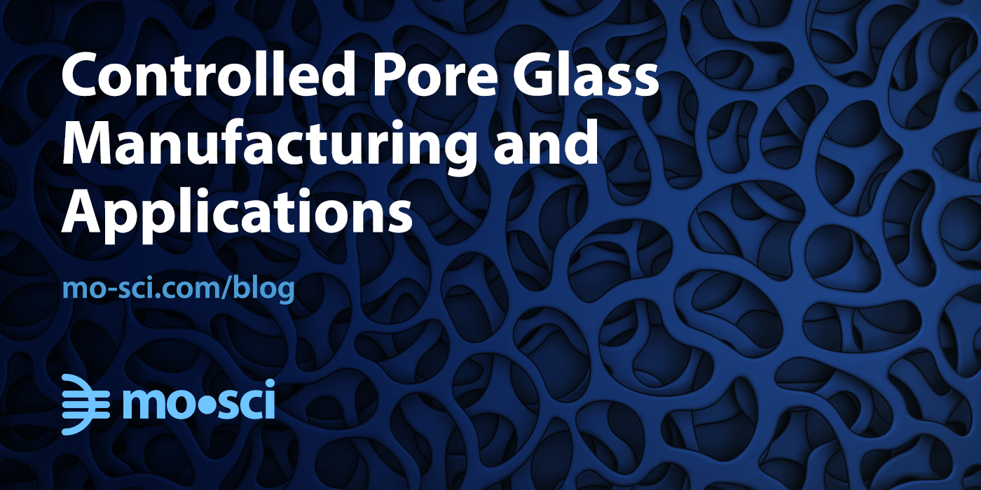 Controlled Pore Glass Manufacturing and Applications MoSci