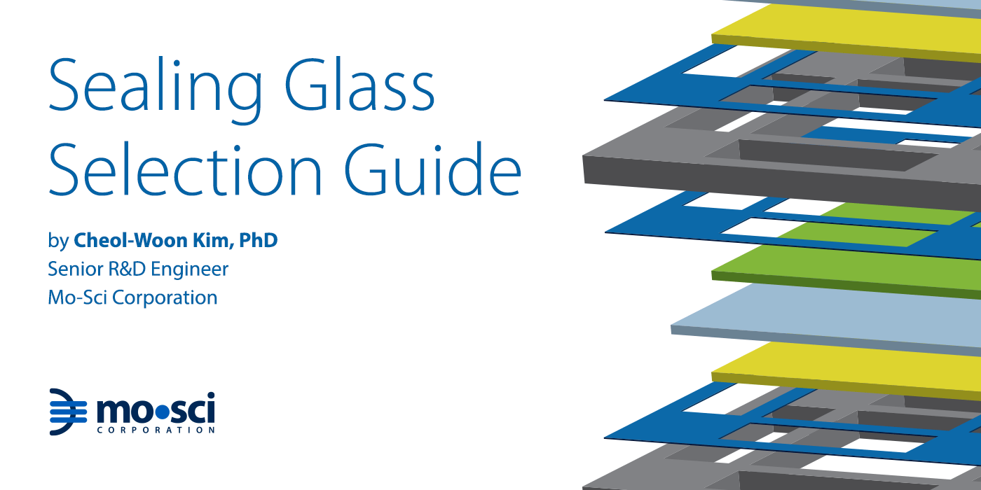 Sealing Glass Selection Guide MoSci