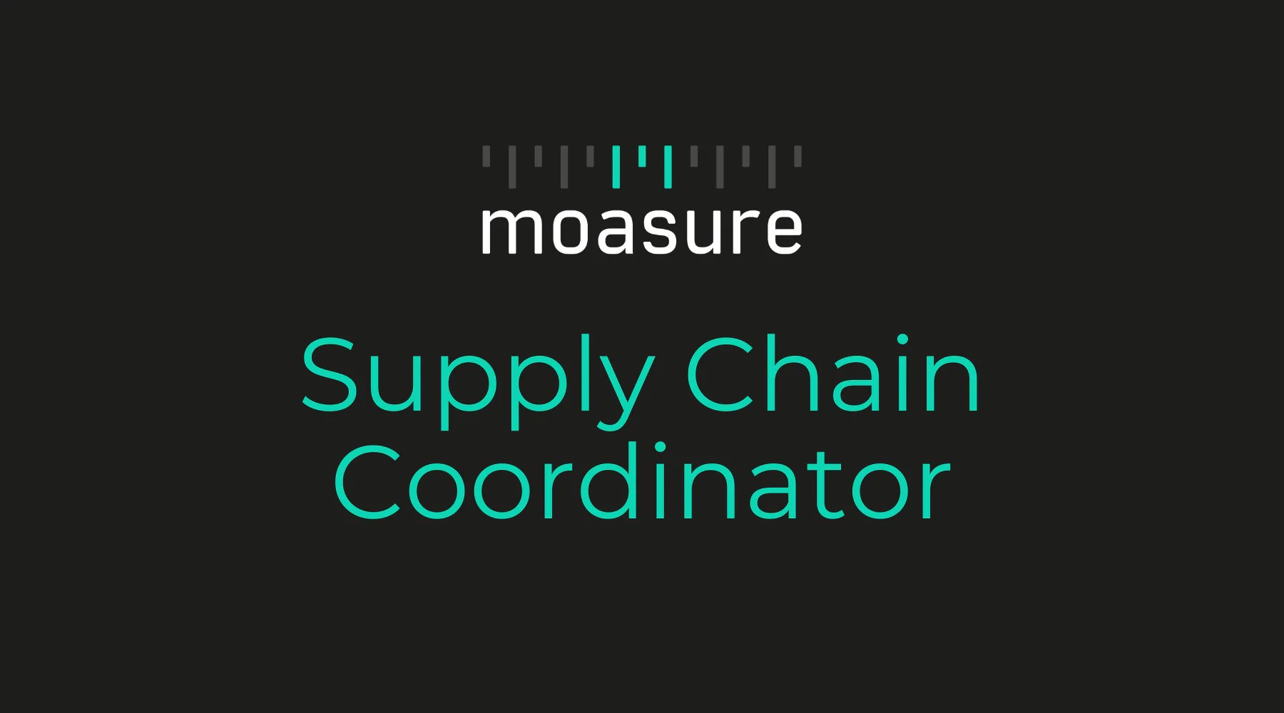 Supply Chain Coordinator Moasure Canada