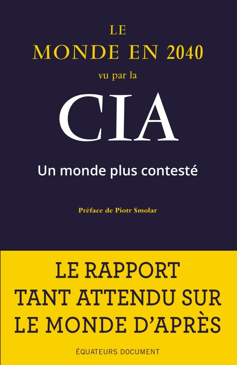 Livre Le monde en 2040 vu par la CIA Pérenniser les
