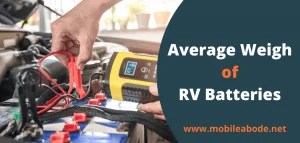 How Much Does An RV Battery Weigh? 3 Major Examples