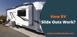 How Does RV Slide Outs Work? Complete Owners Guide