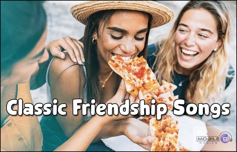 150+ Best Songs About Friendship Ultimate Best Friend Songs 2024