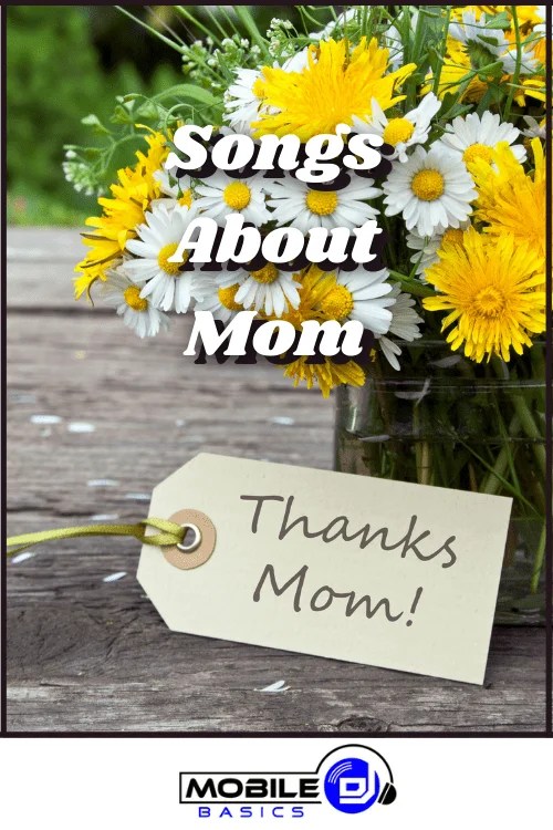 81+ Songs About Mom Terrific Songs For Incredible Mothers