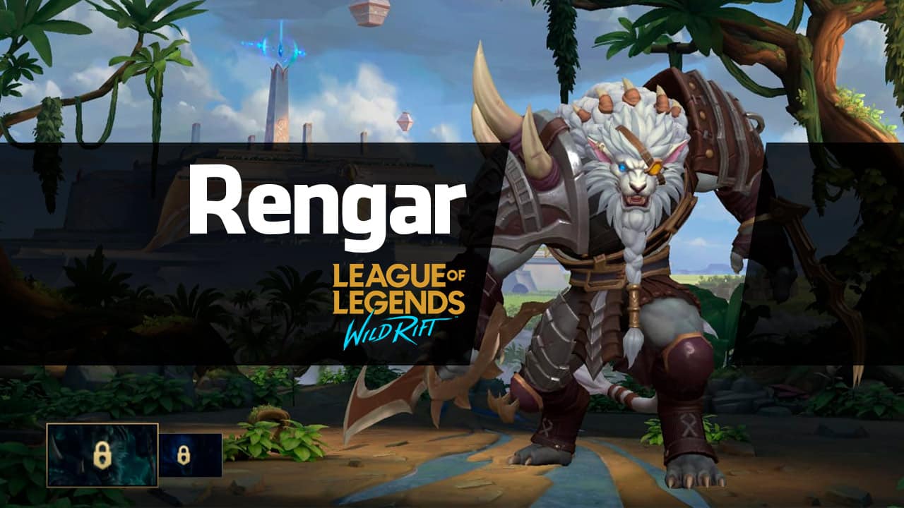 Rengar no Wild Rift Habilidades, builds e dicas de como jogar