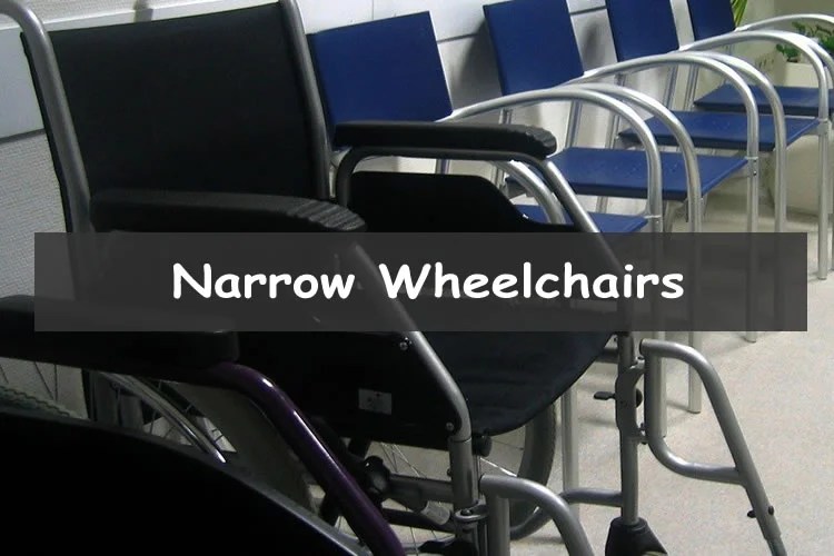 Best Narrow Wheelchairs for Small Spaces in 2022