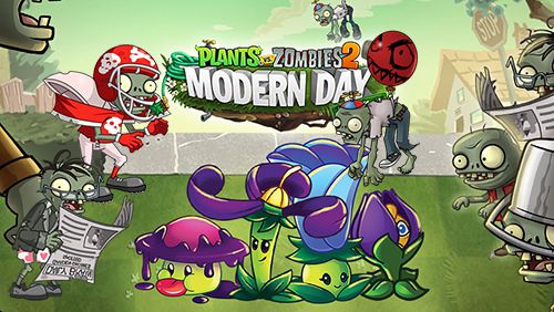 Laden Pflanzen vs. Zombies 2 Moderner Tag für iPhone