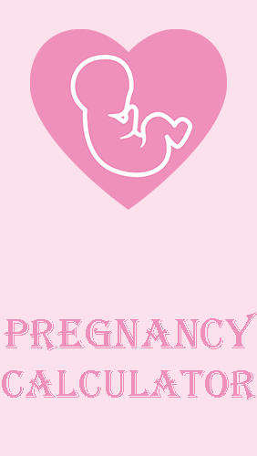 Download Pregnancy Calculator And Tracker App For Android Free, Pregnancy Calculator And Tracker App Apk For Phone | Mob.org