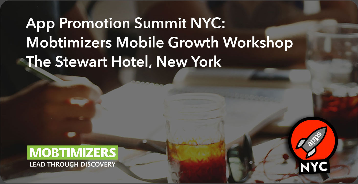 App Promotion Summit 2017 New York with Mobtimizers APS New York discount Mobtimizers
