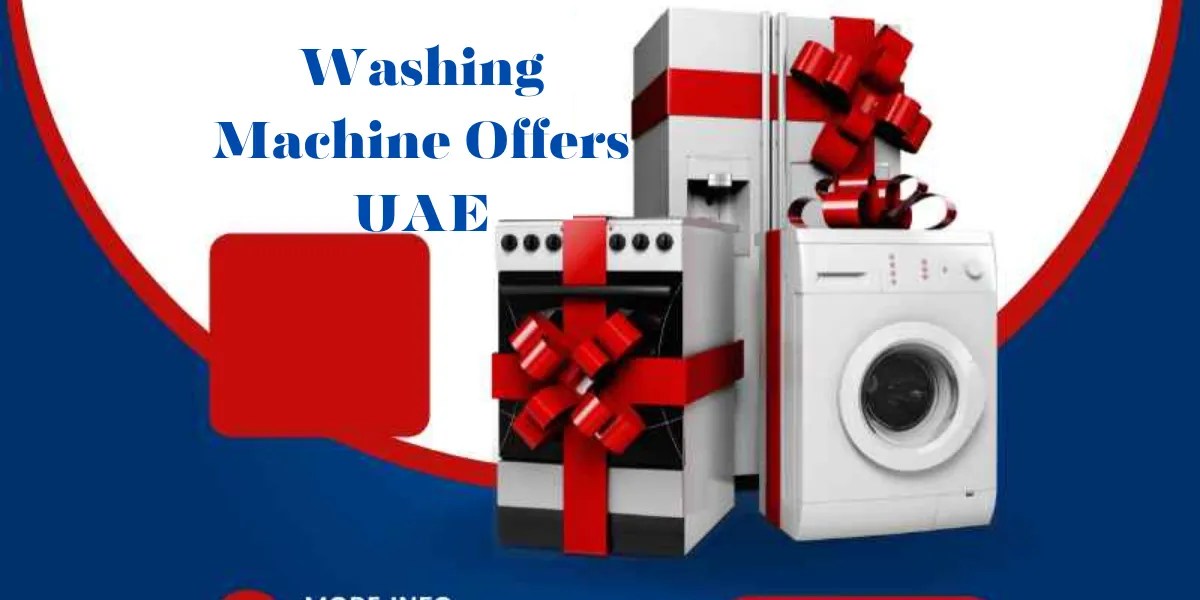 Best Washing Machine Offers in UAE Save Big on Top Brands