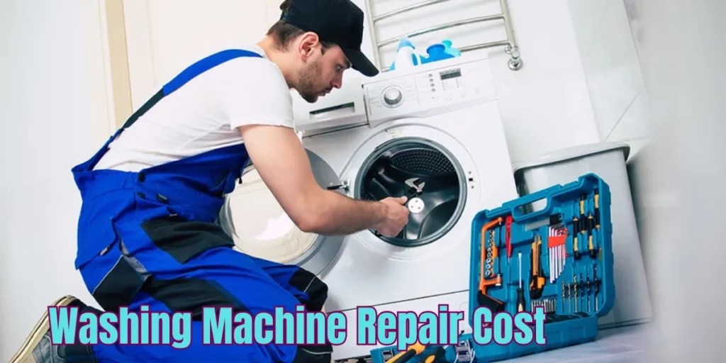 Cost of Washing Machine Repair: Expert Insights 2023