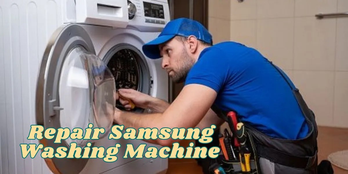 Samsung Washing Machine Repair Guide
