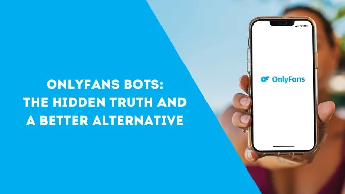 OnlyFans Bots: Automate Your Chats in 2025