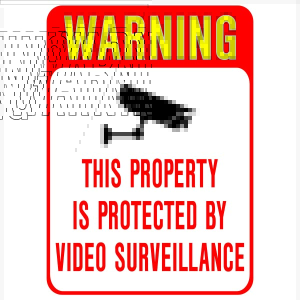 Property Protected By Video Surveillance with Graphic Model Sign