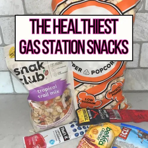 10+ Healthiest Gas Station Snacks {and What to Look For} Moderately