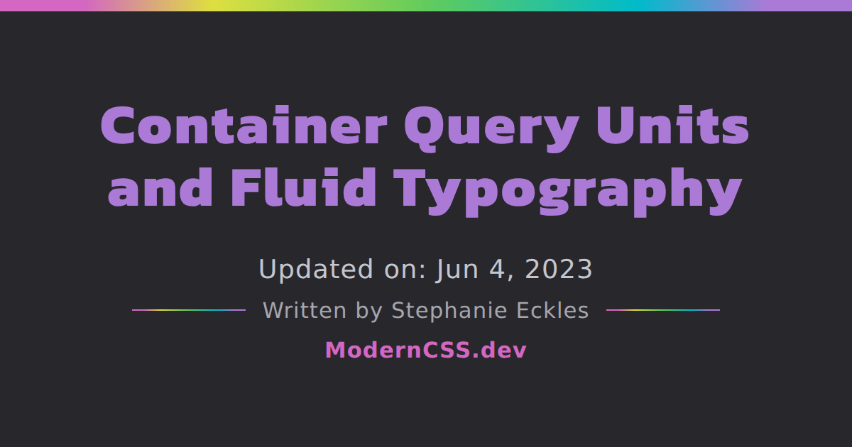 Container Query Units and Fluid Typography Modern CSS Solutions