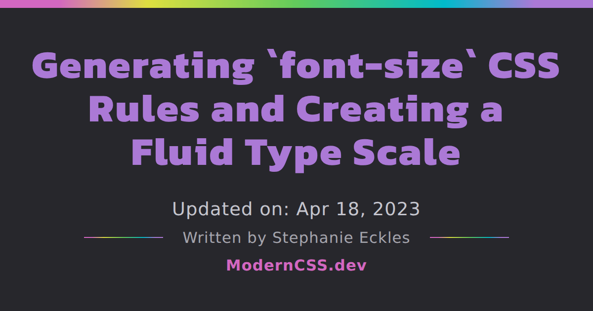 Generating `fontsize` CSS Rules and Creating a Fluid Type Scale