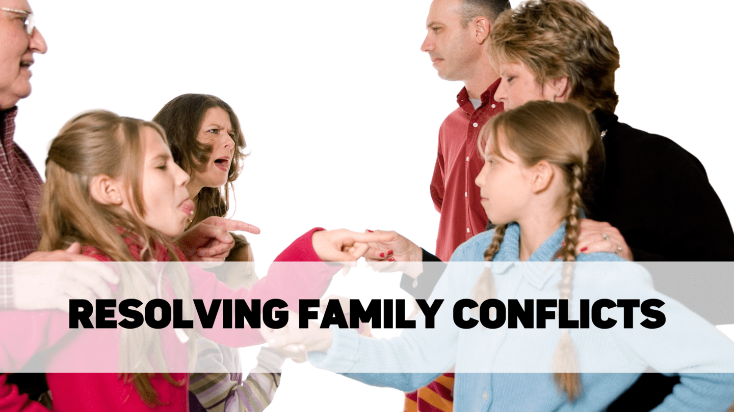 Resolving Family Conflicts Effective Strategies for Harmony