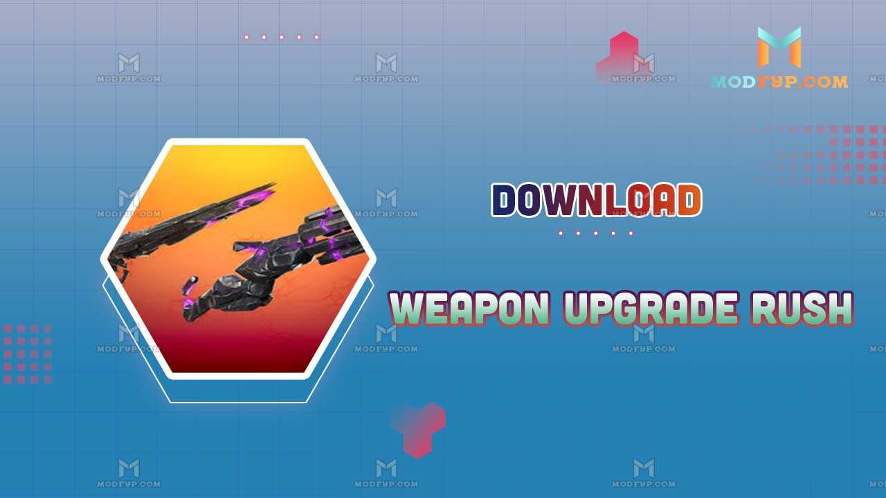 Weapon Upgrade Rush Mod APK v1.0.8 (Unlimited money) Download