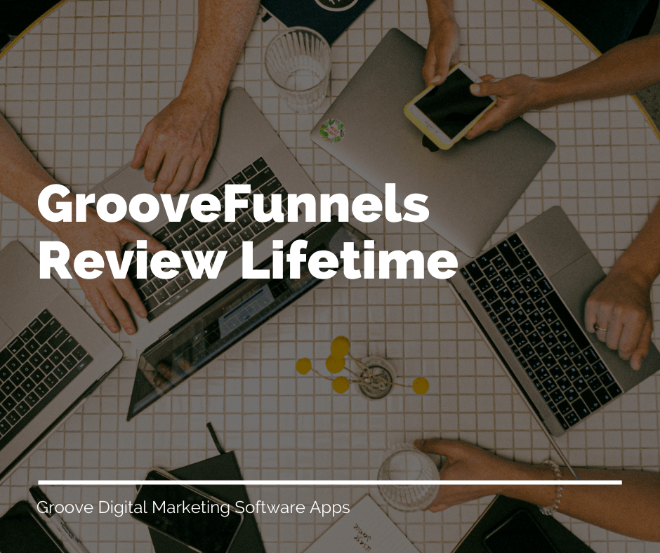 GrooveFunnels Review Lifetime Price for Groove Digital Marketing