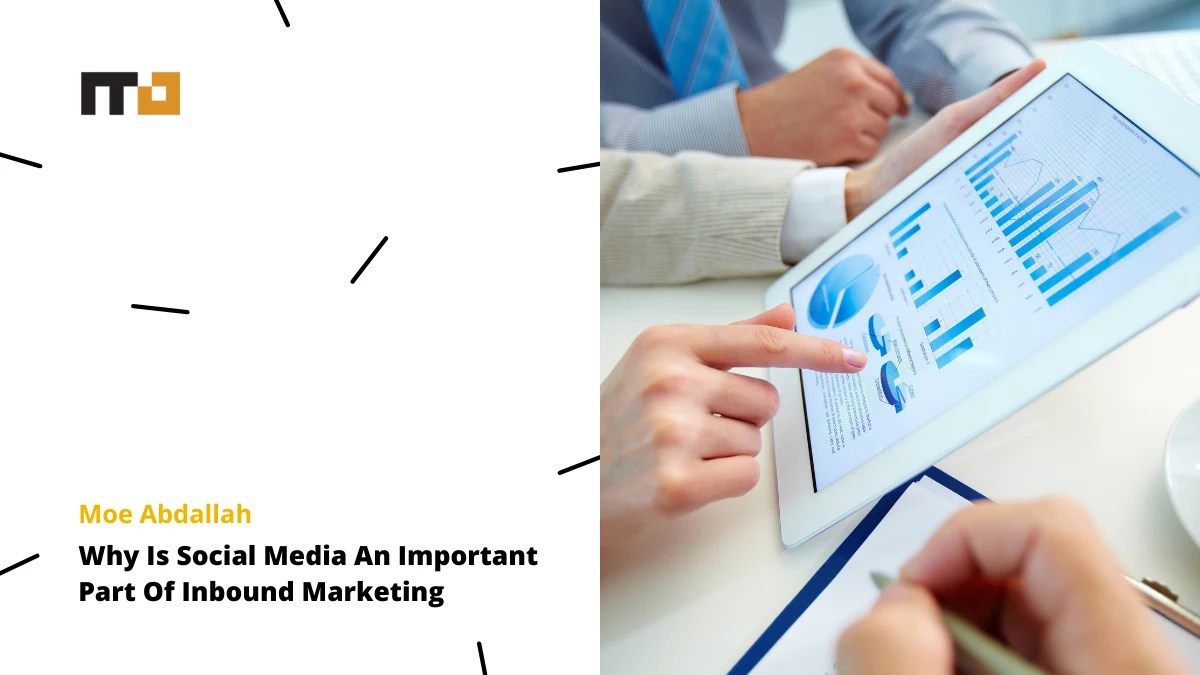 Why Is Social Media An Important Part Of Inbound Marketing