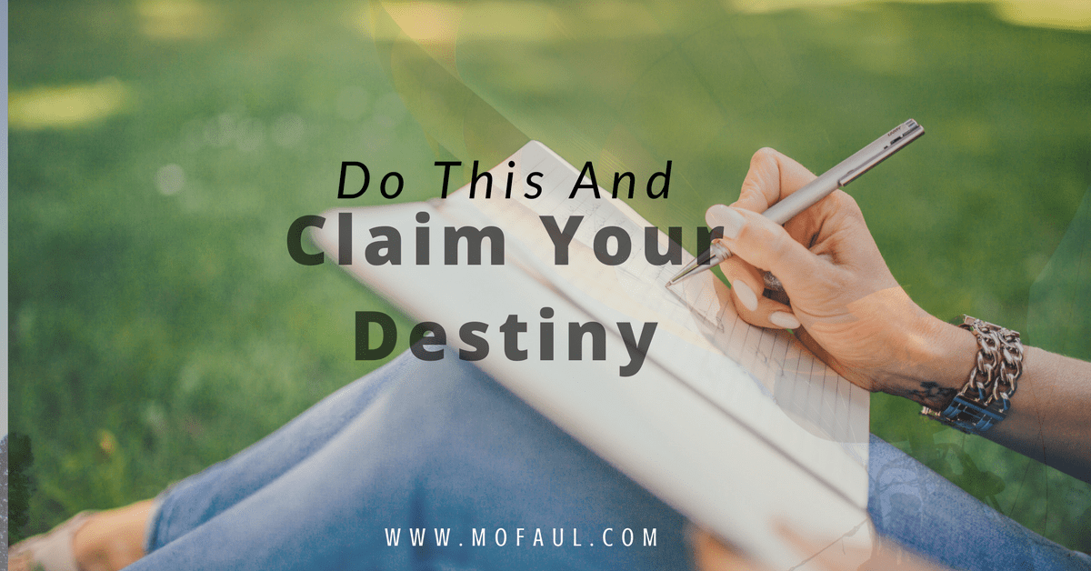 Write This and Claim Your Destiny