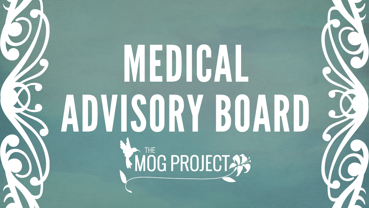 Medical Advisory Board The MOG Project