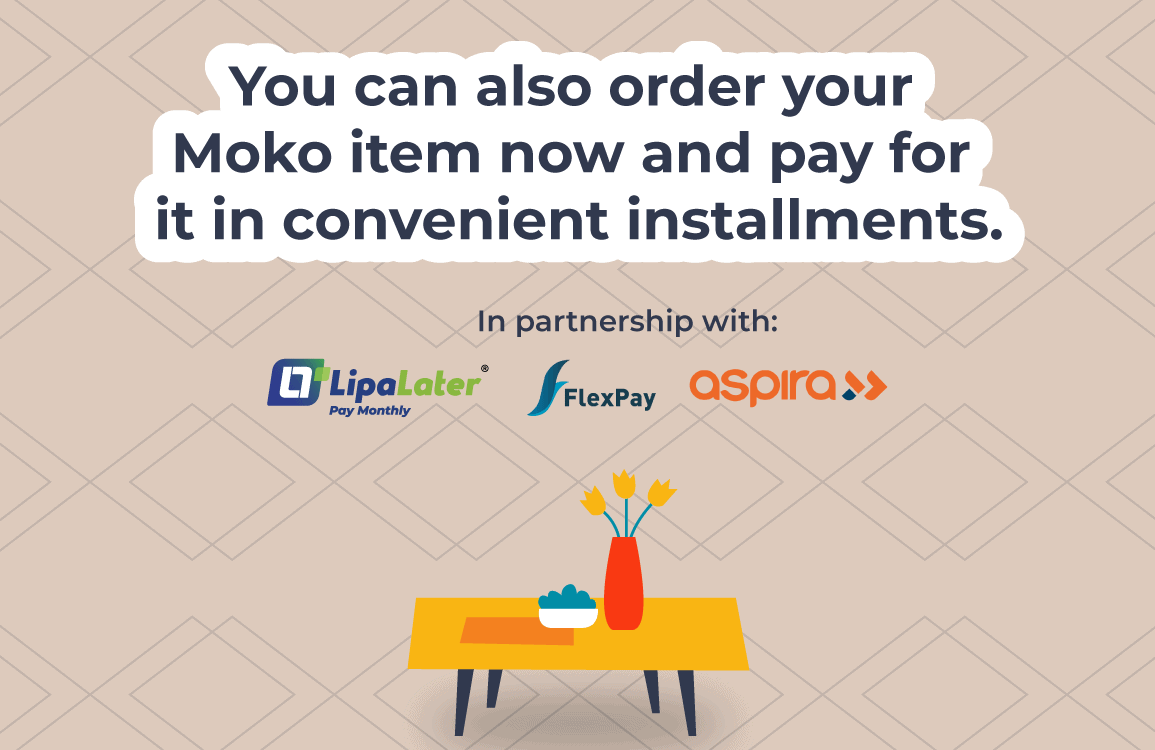 Enjoy flexible payment options for furniture MoKo Home+Living