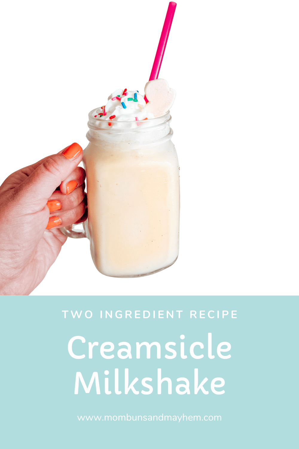 2 Ingredient Creamsicle Milkshake Recipe Mom Buns & Mayhem