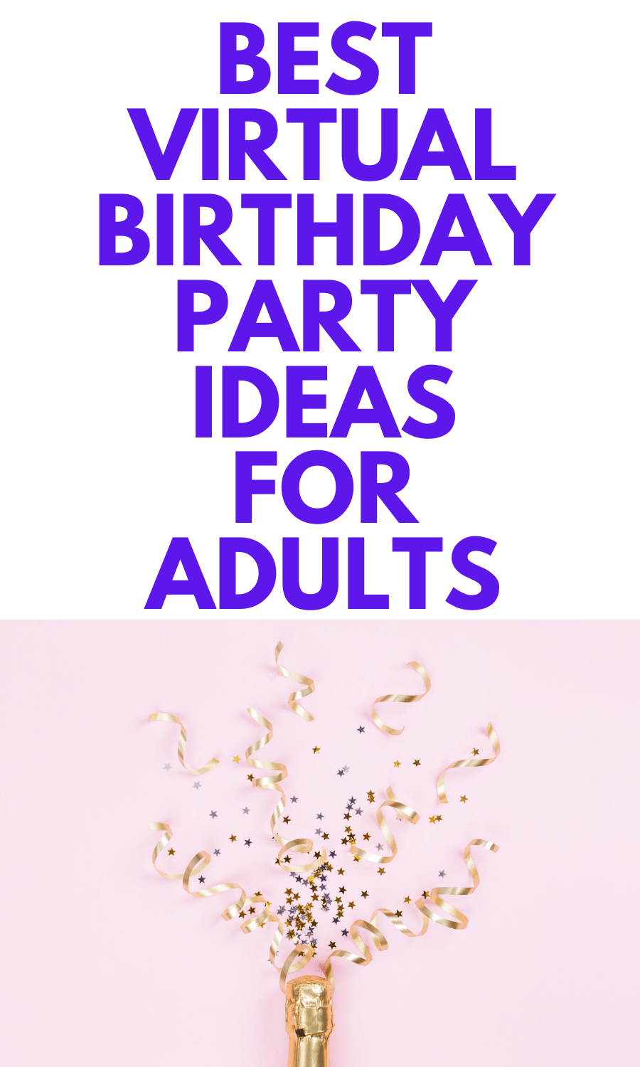 Virtual Birthday Party Ideas for Adults Stylish Life for Moms