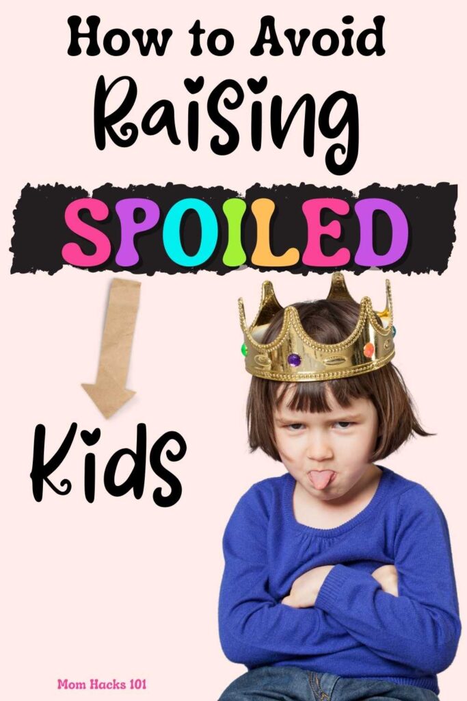 Spoiled Kids 8 Ways To Avoid Raising Spoiled Children Mom Hacks 101